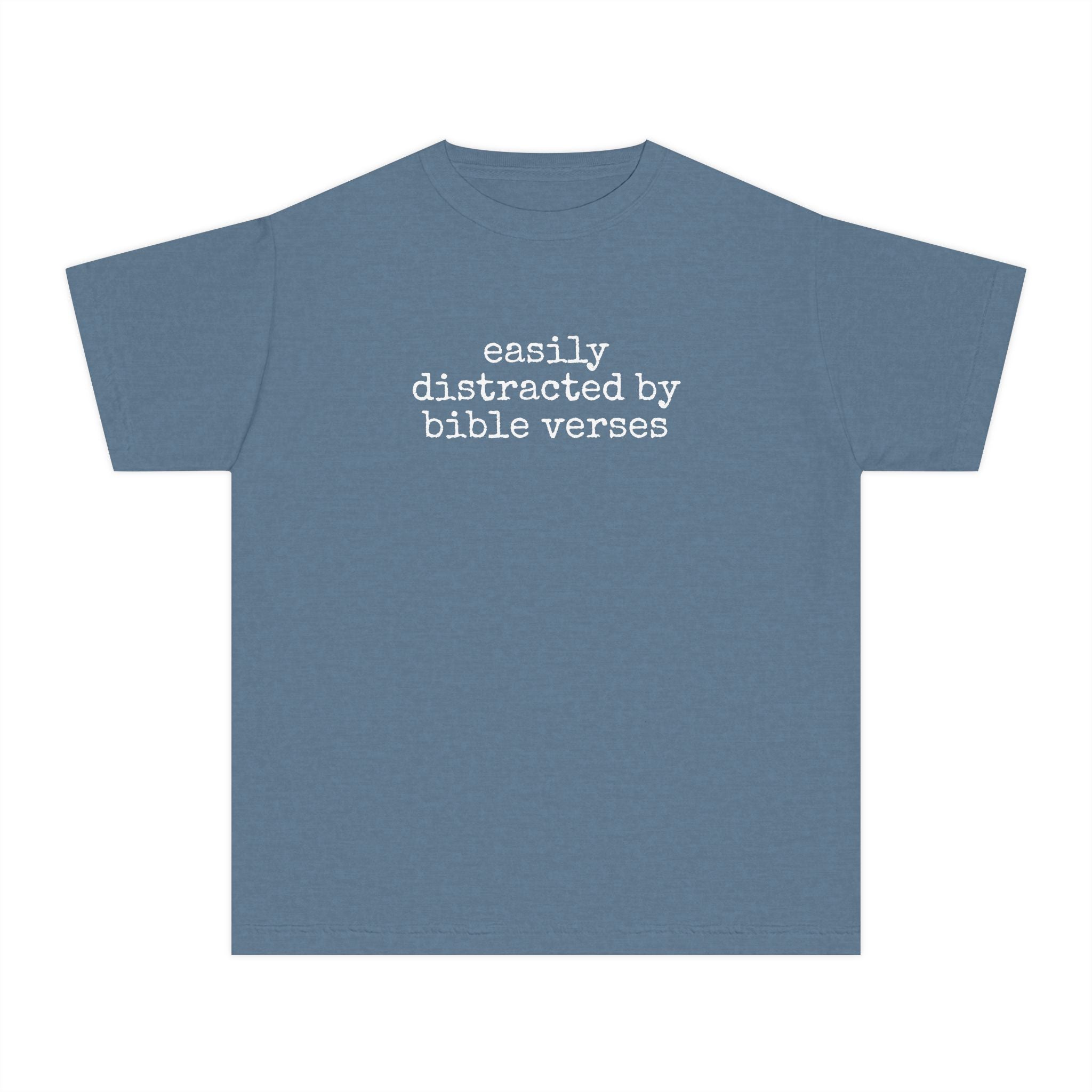 Youth Tee - "easily distracted by bible verses" Christian Graphic Shirt