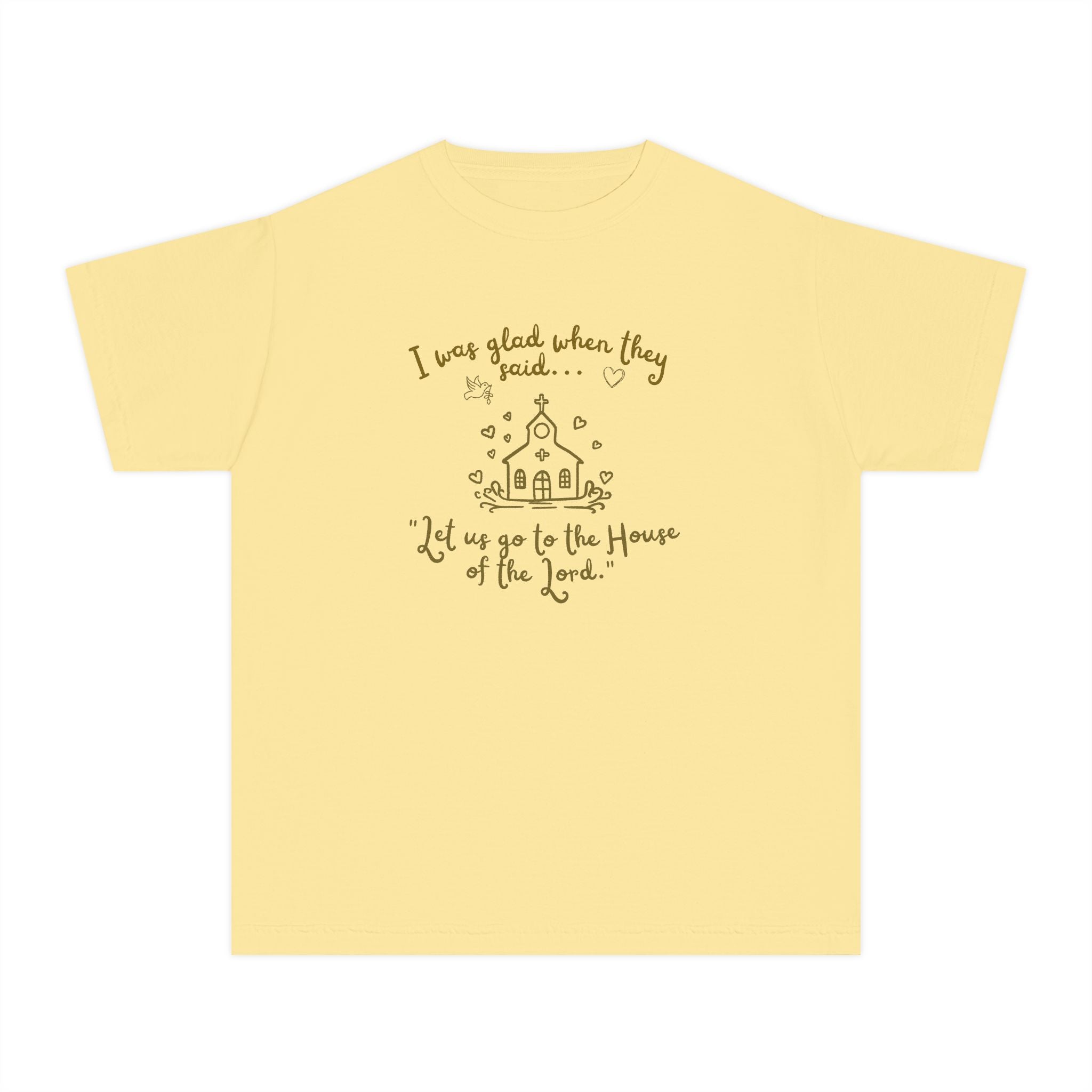 Youth Tee - "I Was Glad When They Said... Let Us Go to the House of the Lord" Church Kids Shirt