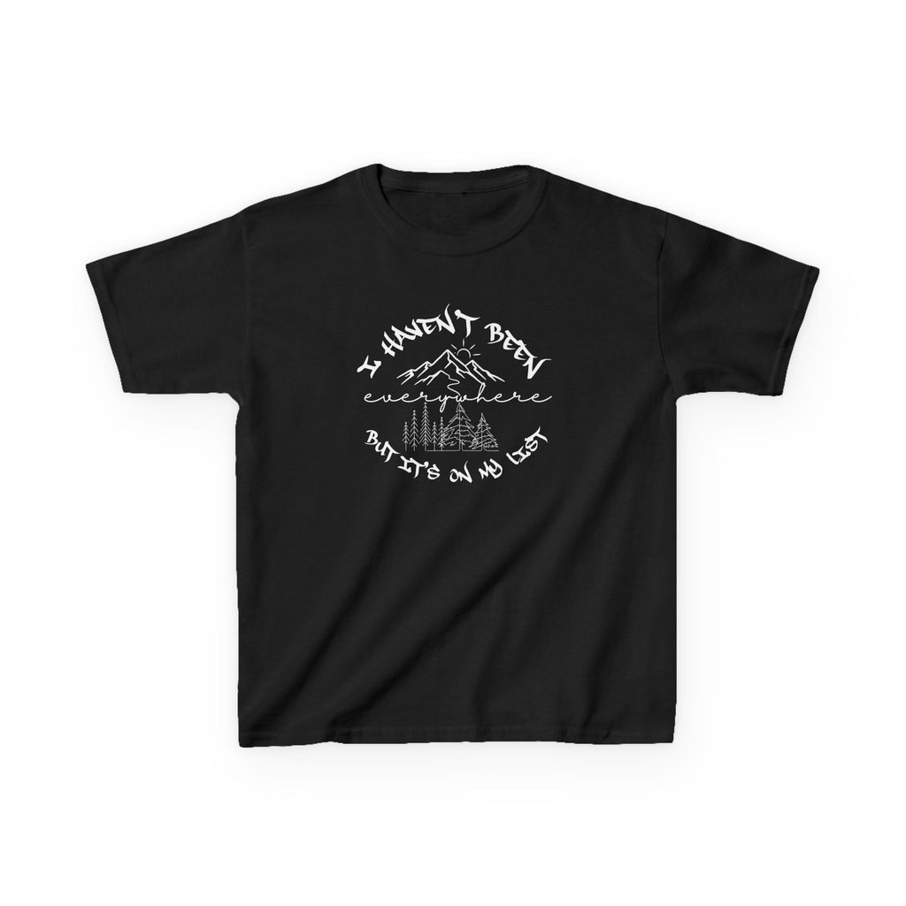 Kids Tee — "I Haven't Been Everywhere But It's On My List" Adventure Mountain Graphic