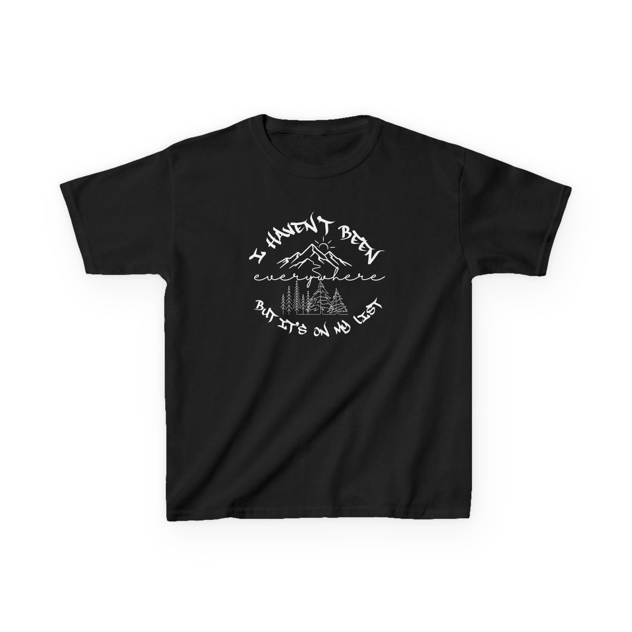 Kids Tee — "I Haven't Been Everywhere But It's On My List" Adventure Mountain Graphic
