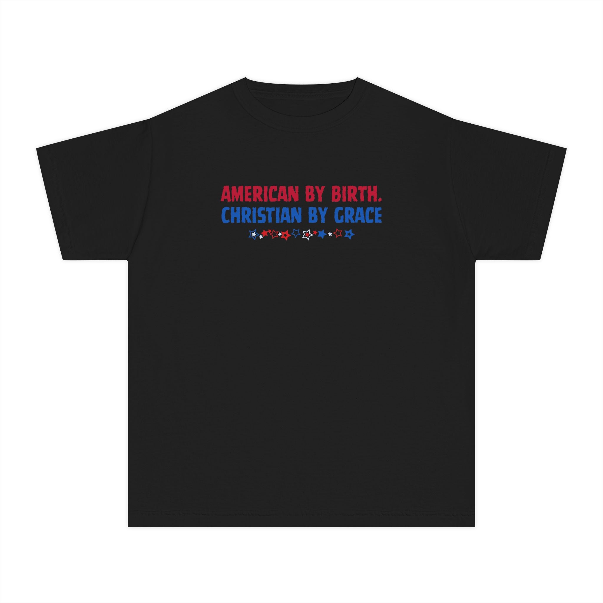 Youth Tee — “American by Birth, Christian by Grace” Patriotic Faith Graphic