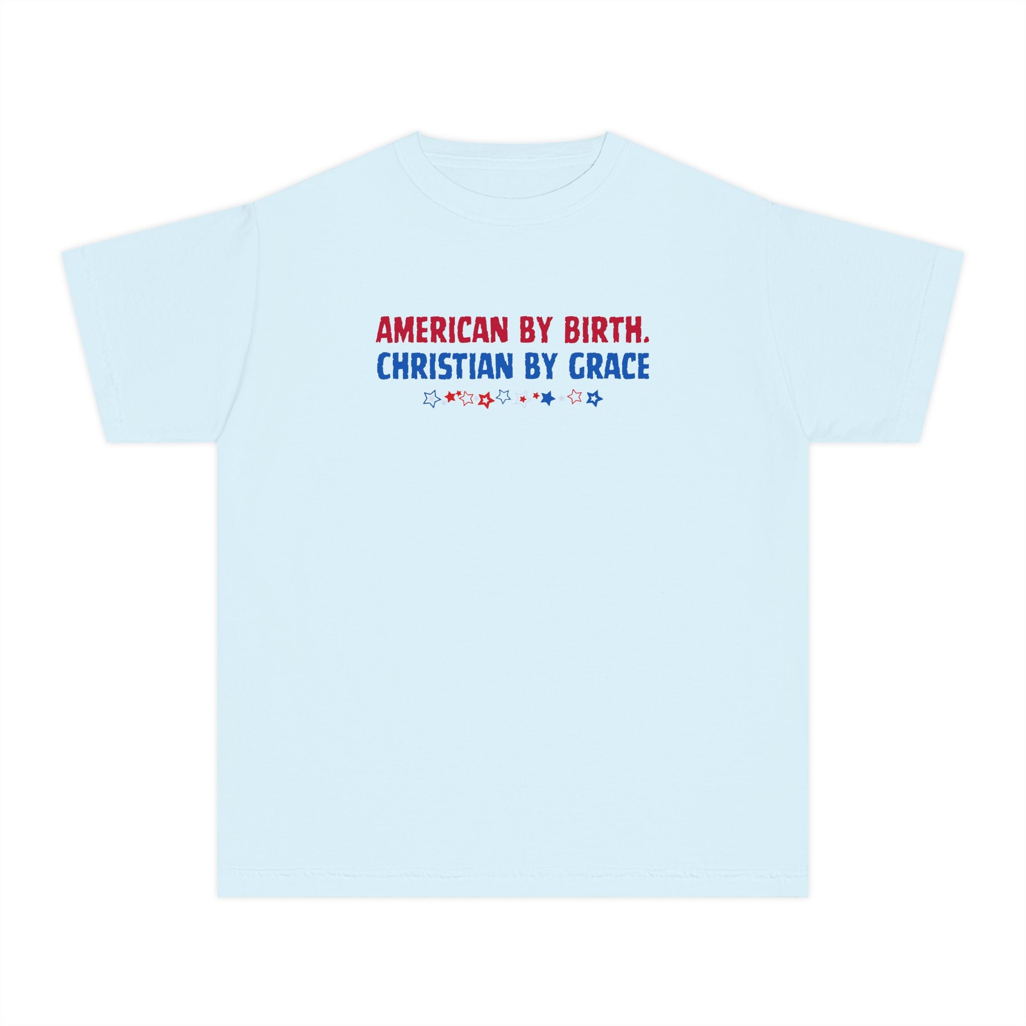 Youth Tee — “American by Birth, Christian by Grace” Patriotic Faith Graphic