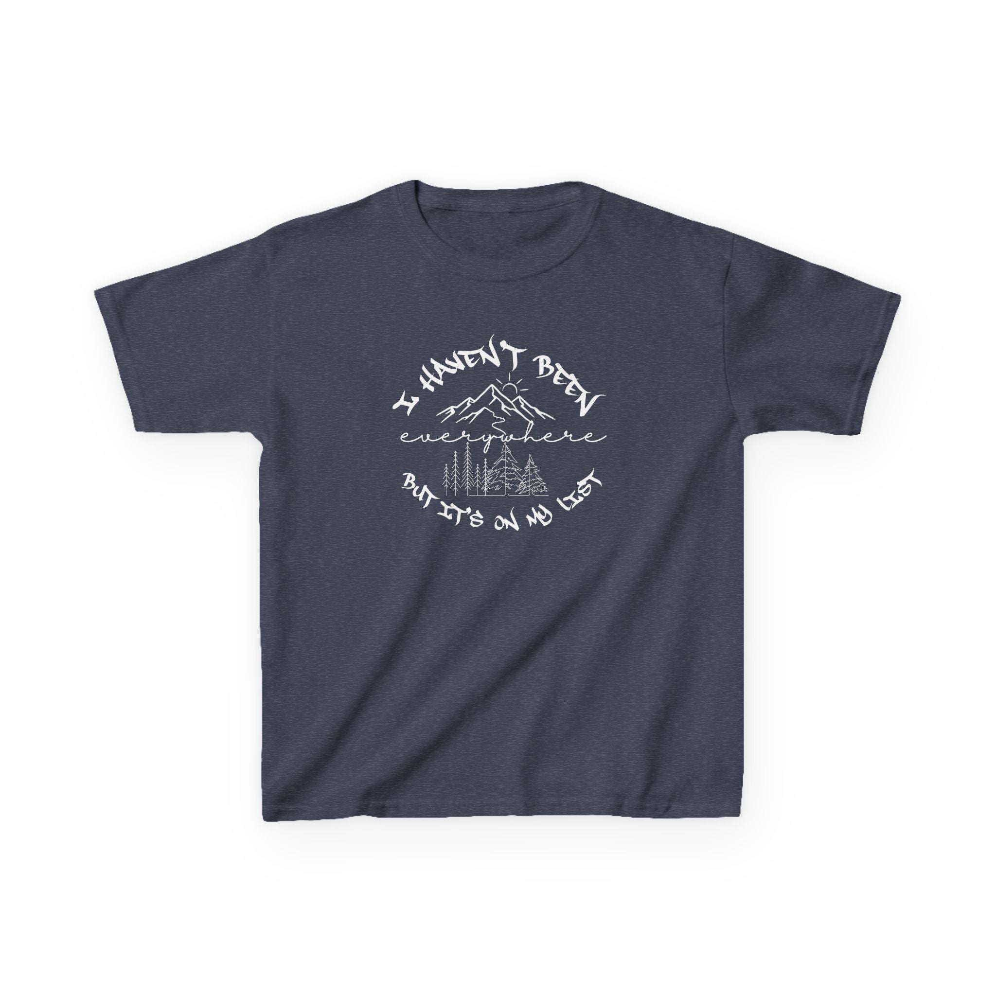 Kids Tee — "I Haven't Been Everywhere But It's On My List" Adventure Mountain Graphic