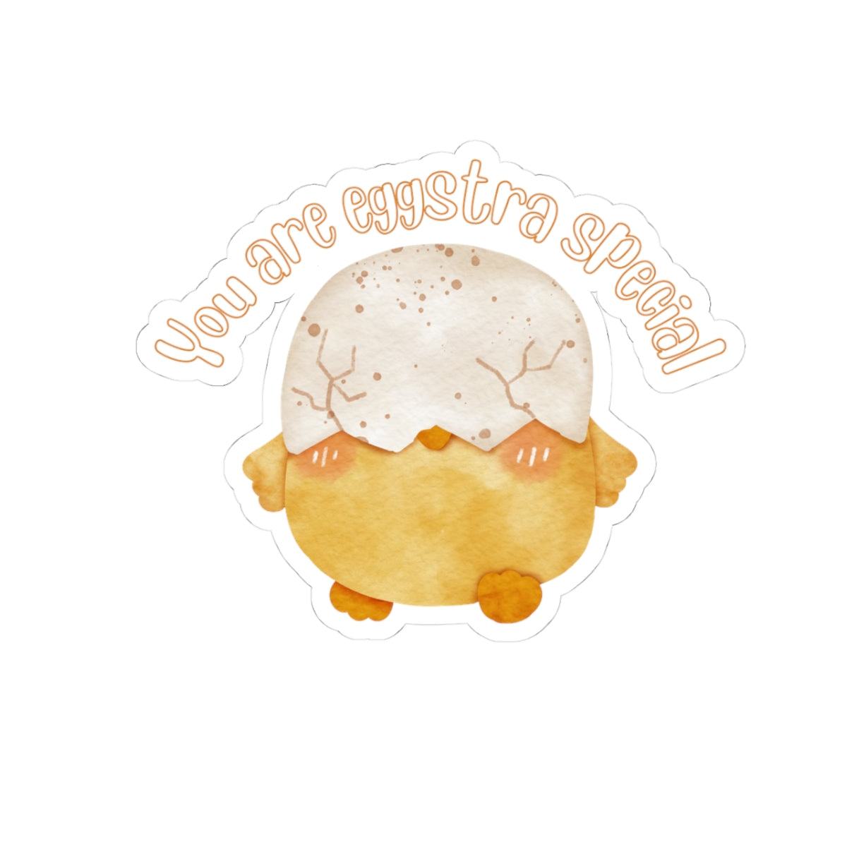 Cute Chick 'You Are Eggstra Special' Kiss-Cut Sticker