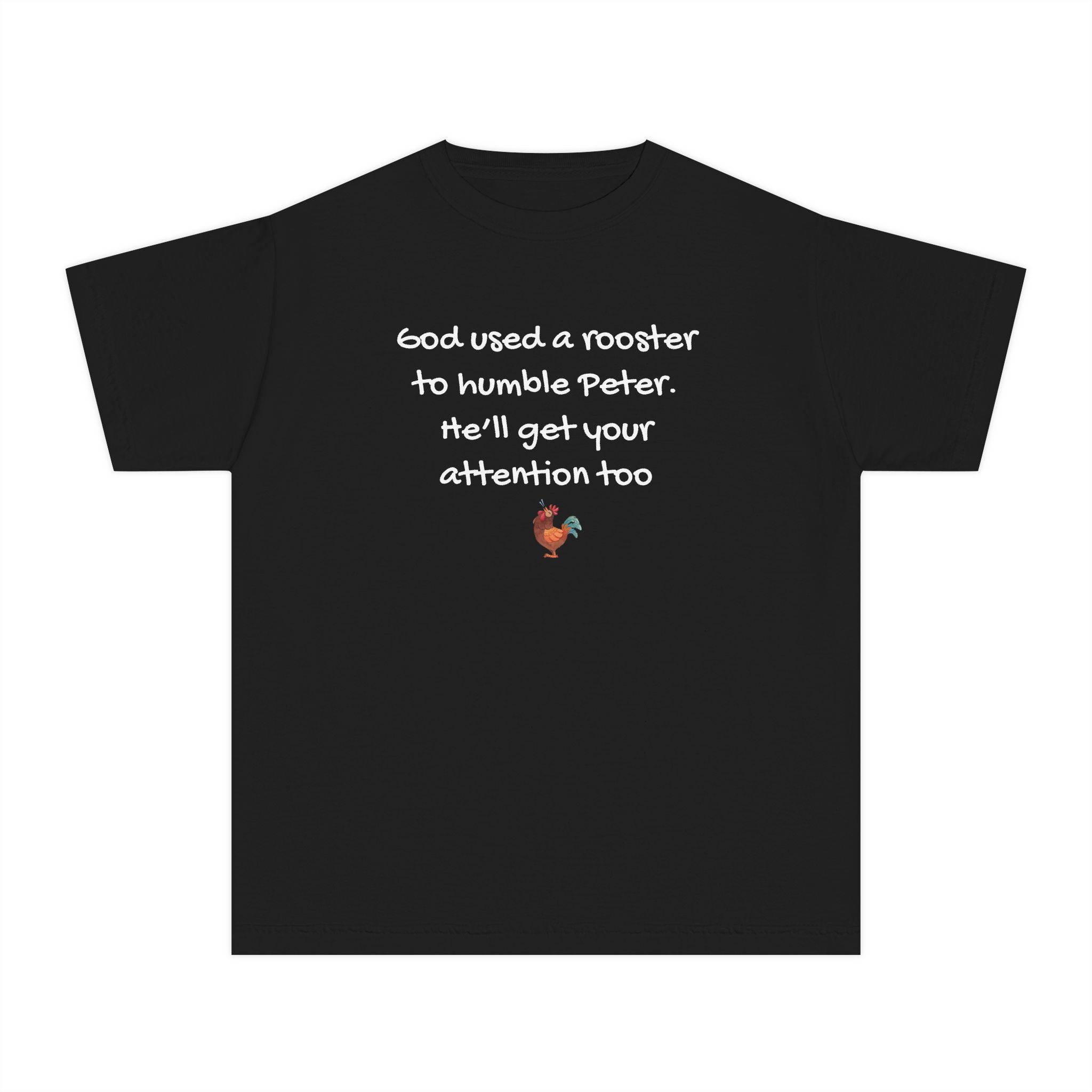 Youth T‑Shirt “God Used a Rooster to Humble Peter” – Kids Christian Faith Tee