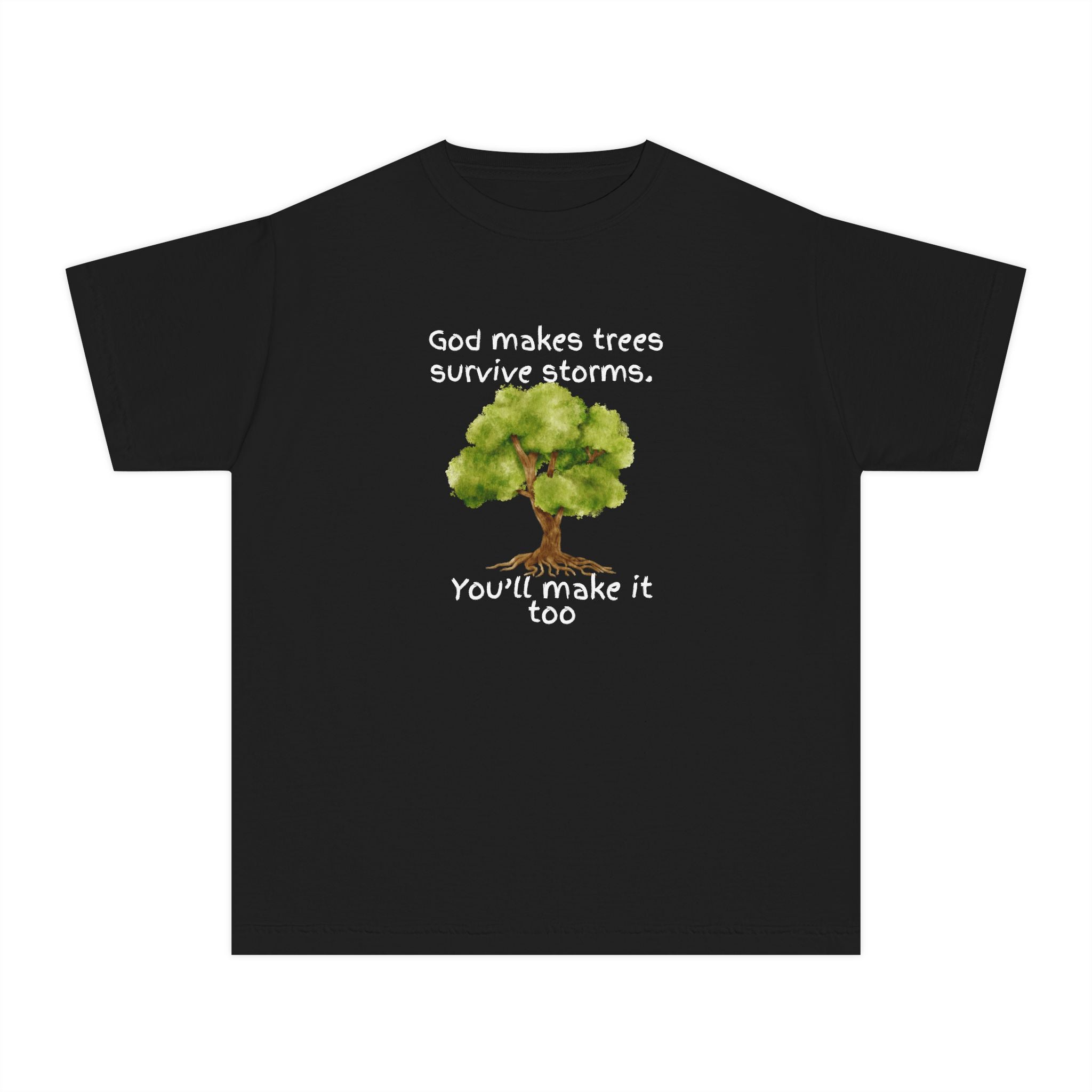 Youth Tee - "God Makes Trees Survive Storms,