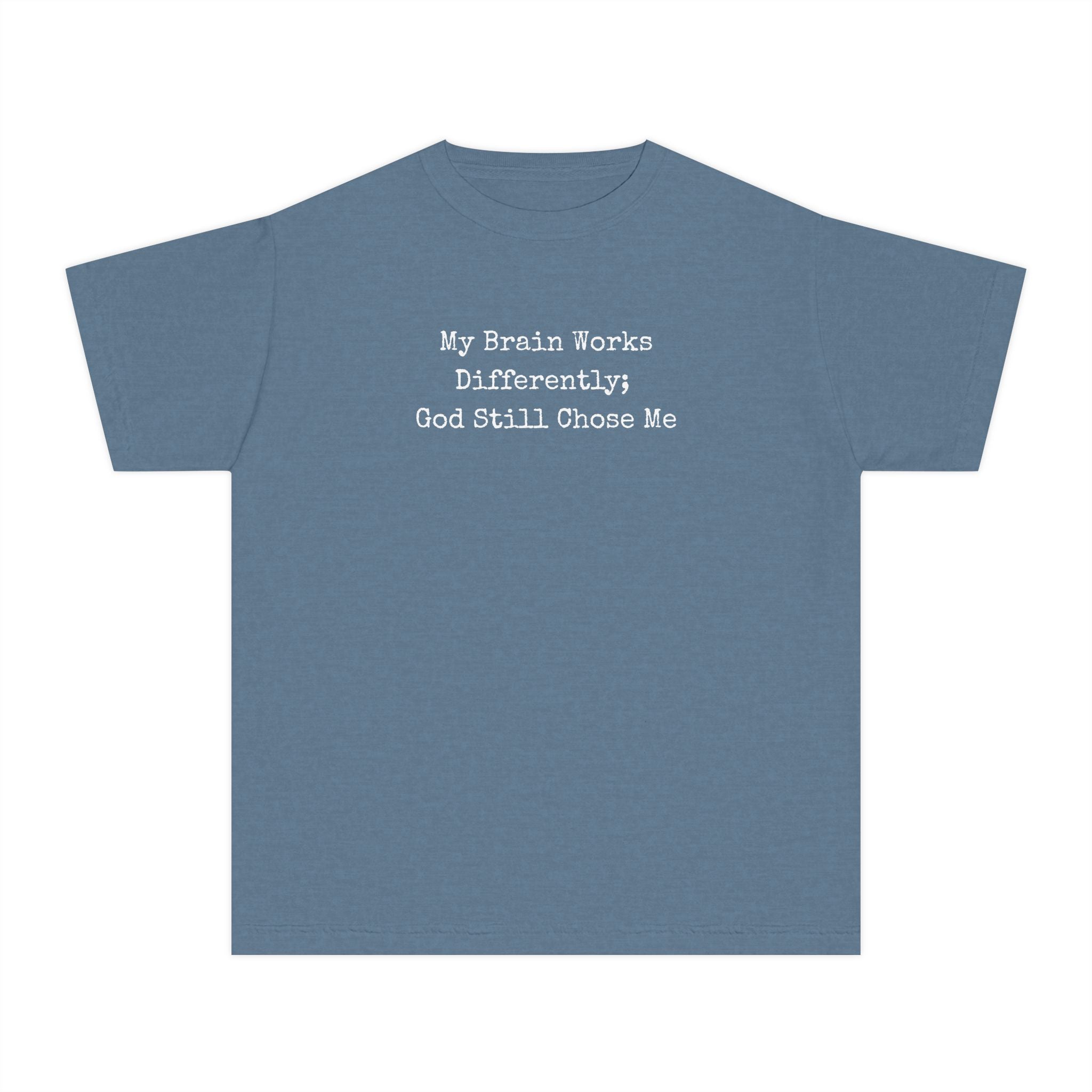 Youth Tee — "My Brain Works Differently; God Still Chose Me" Inspirational Christian Shirt