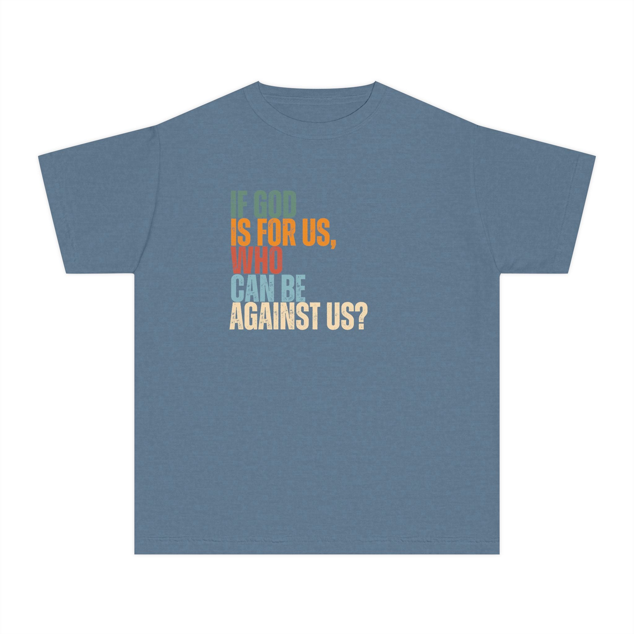 Youth Tee — "If God Is For Us, Who Can Be Against Us?" Inspirational Christian Youth T-Shirt