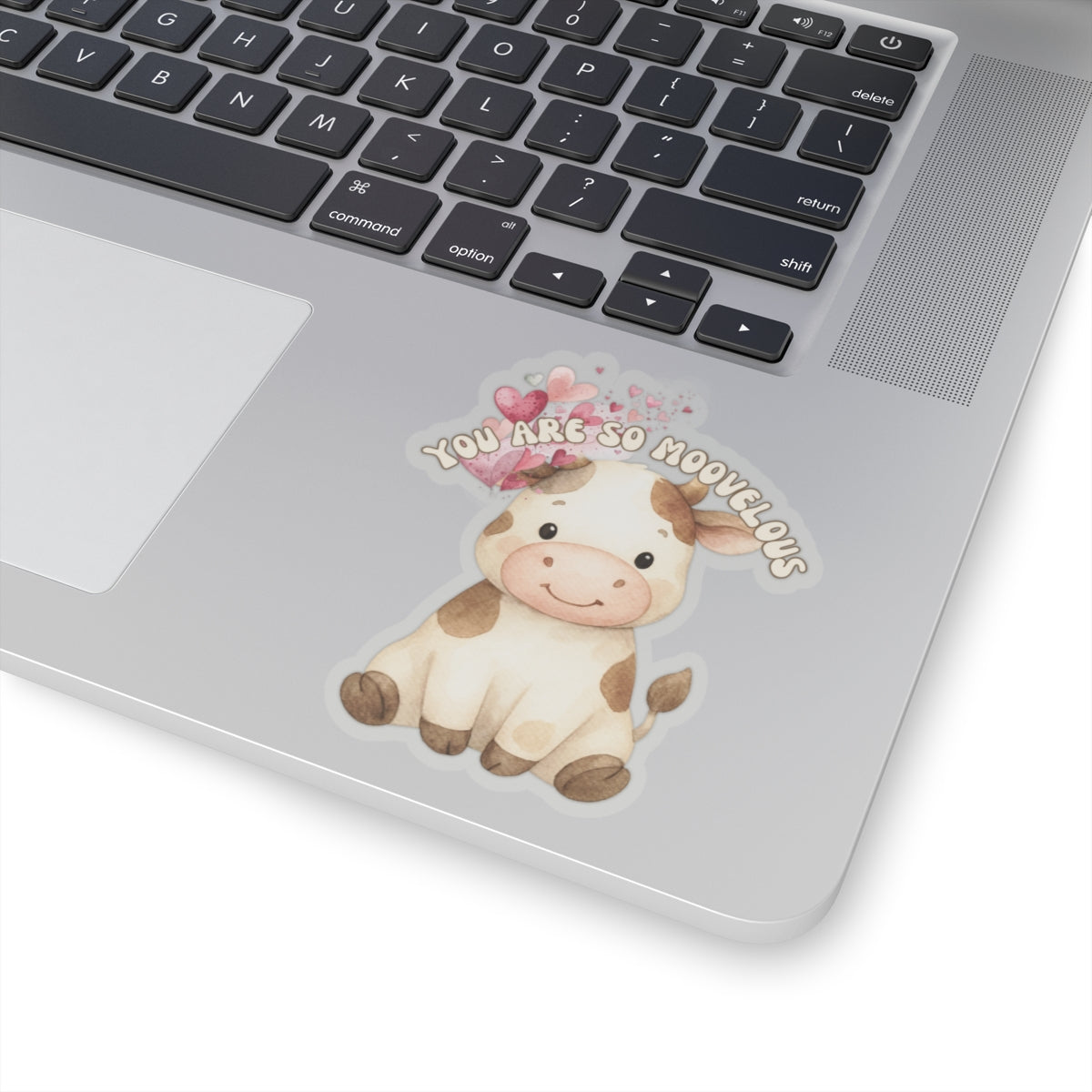 Cute Cow Sticker — "You Are So Moovelous" Kiss-Cut Vinyl Sticker