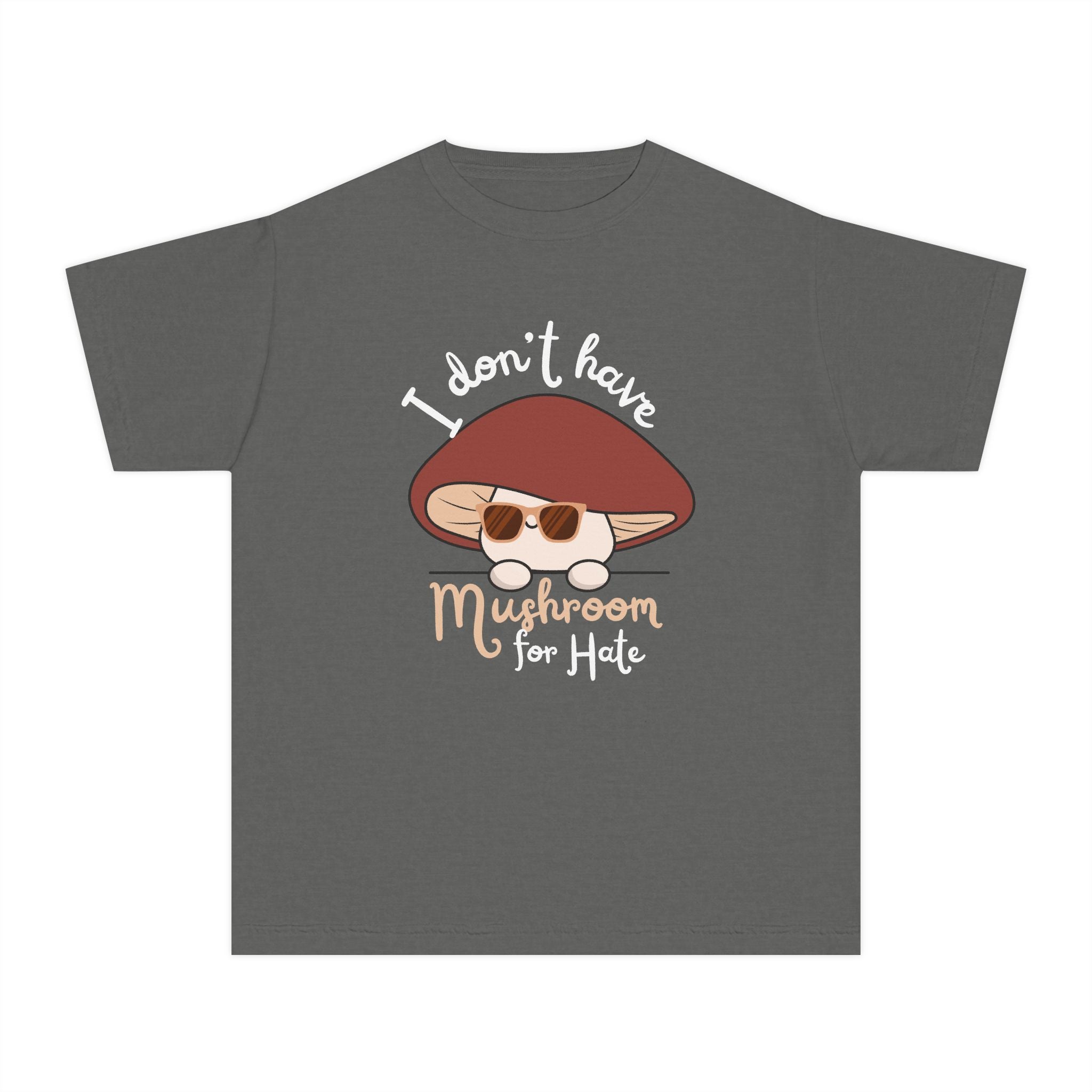 Youth Tee — "I Don't Have Mushroom for Hate" Cute Mushroom Graphic Kids Shirt