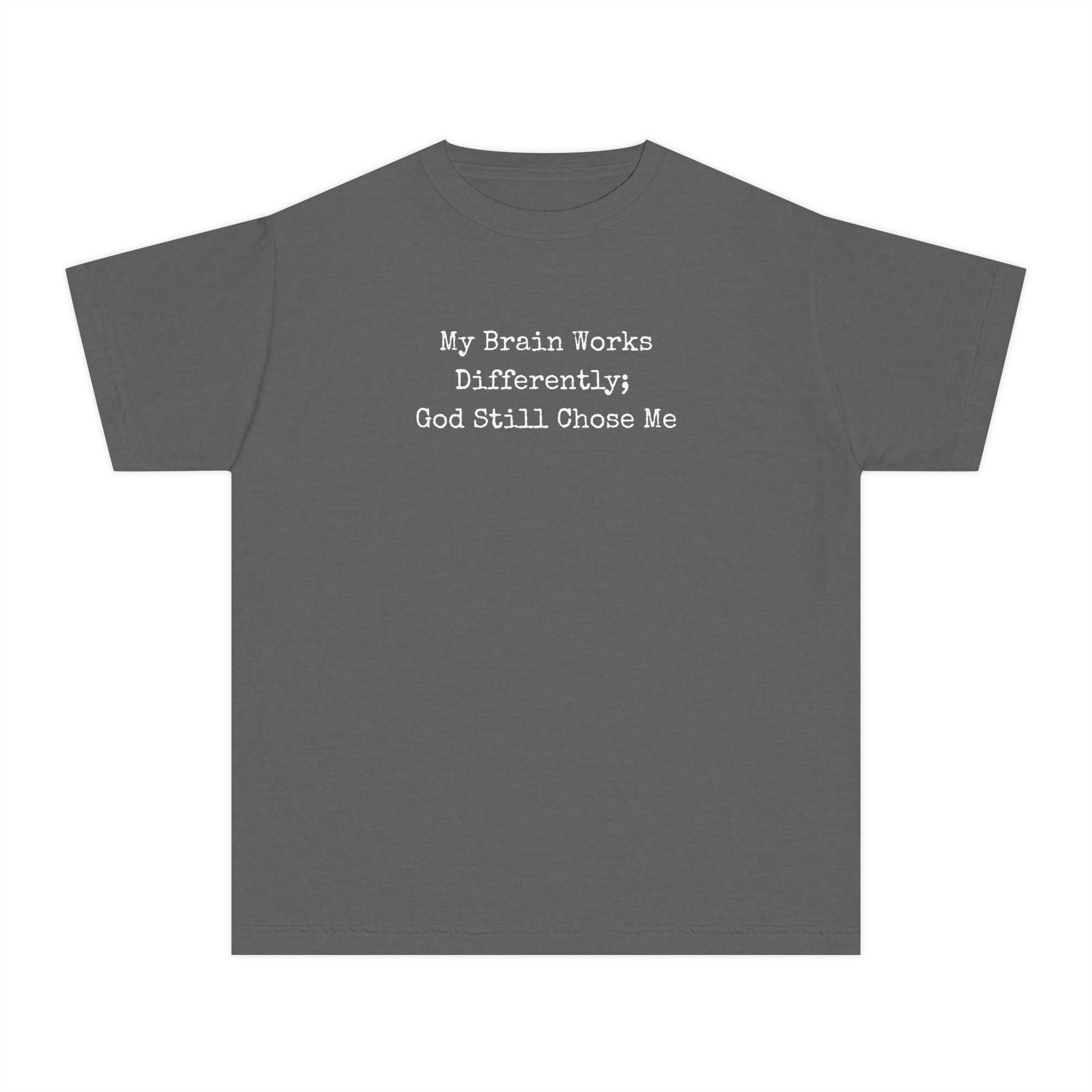 Youth Tee — "My Brain Works Differently; God Still Chose Me" Inspirational Christian Shirt