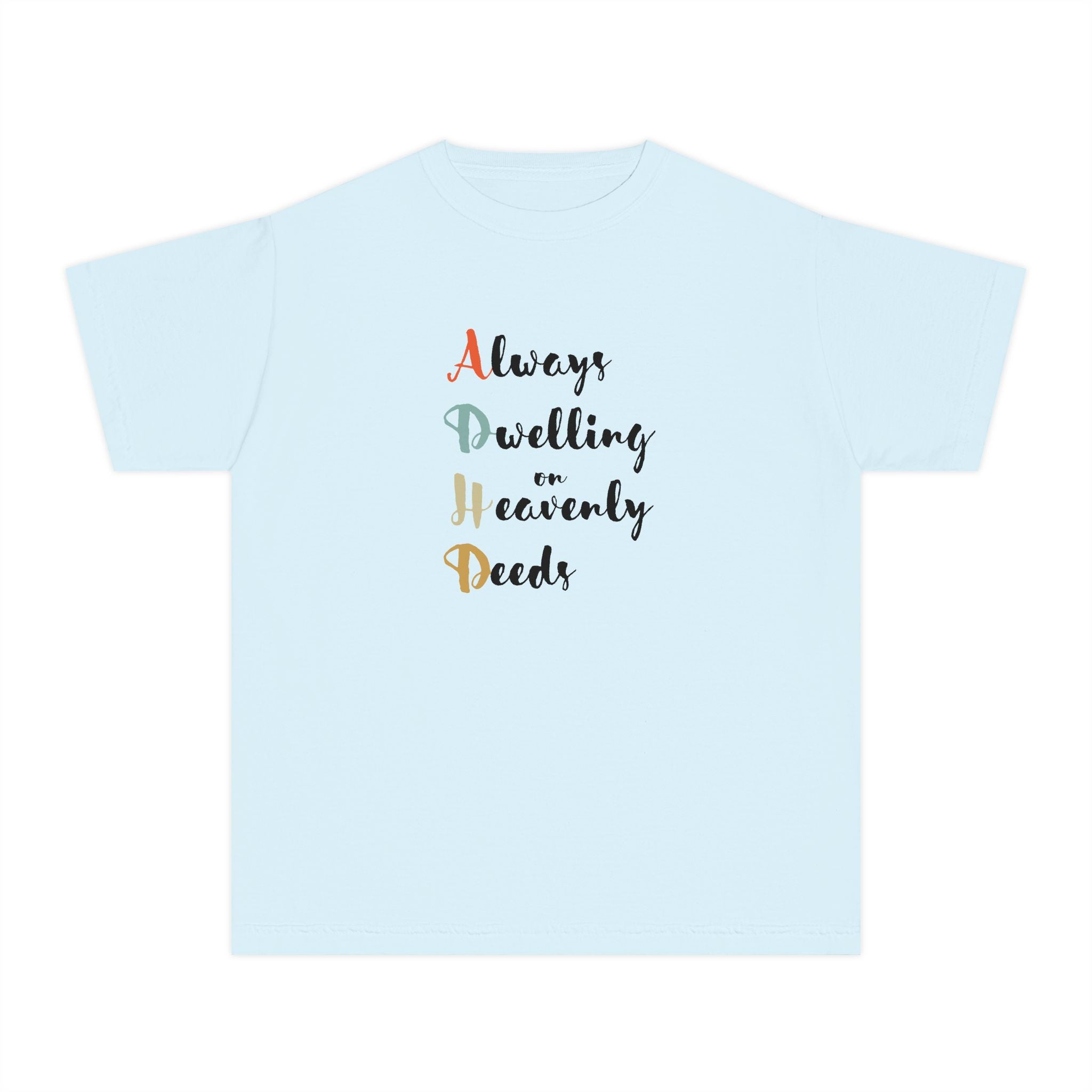 Youth Tee — "Always Dwelling on Heavenly Deeds" Inspirational Kids Shirt