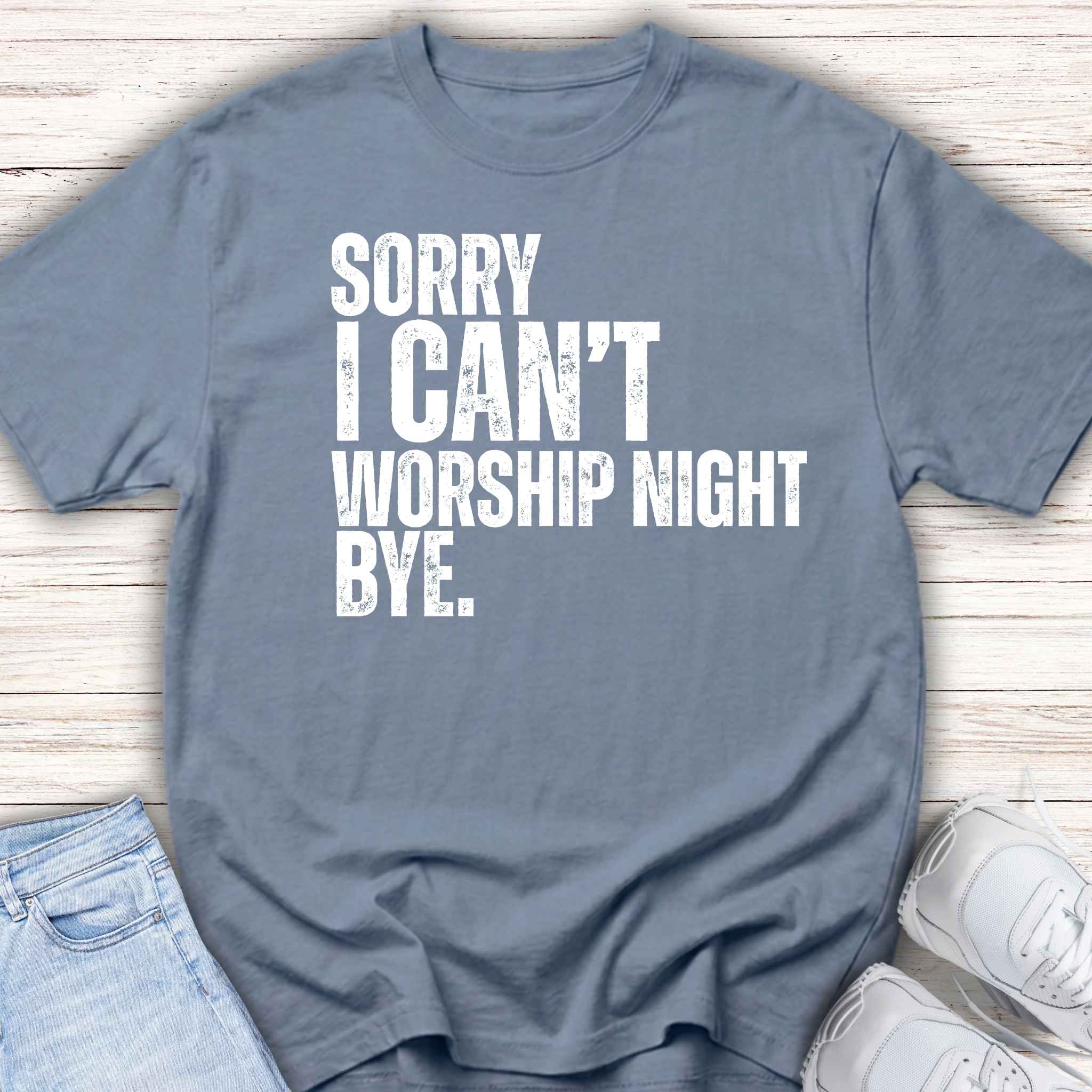 Youth Tee — "Sorry I Can’t, Worship Night Bye."  Shirt