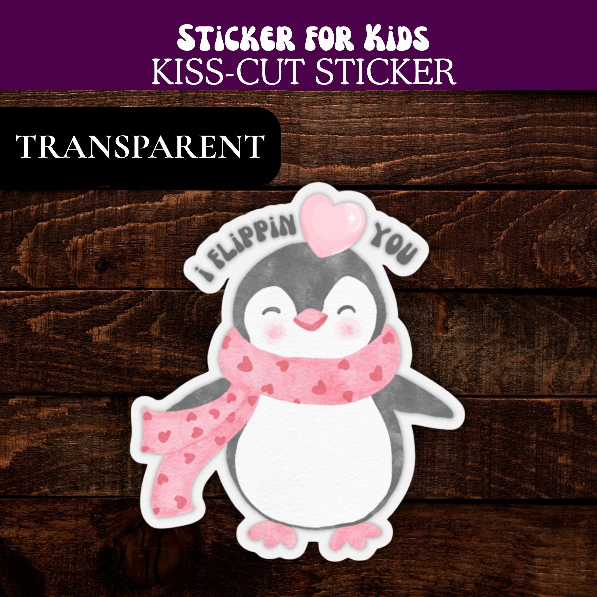 Penguin Valentine Sticker — "I Flippin' Love You" Kiss-Cut Sticker