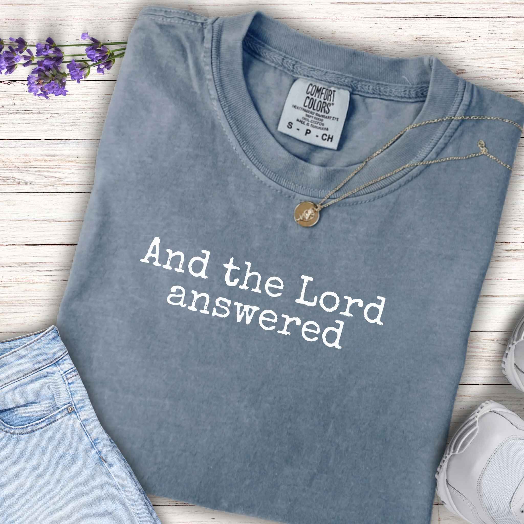 Youth Tee — “And the Lord answered”  T-Shirt