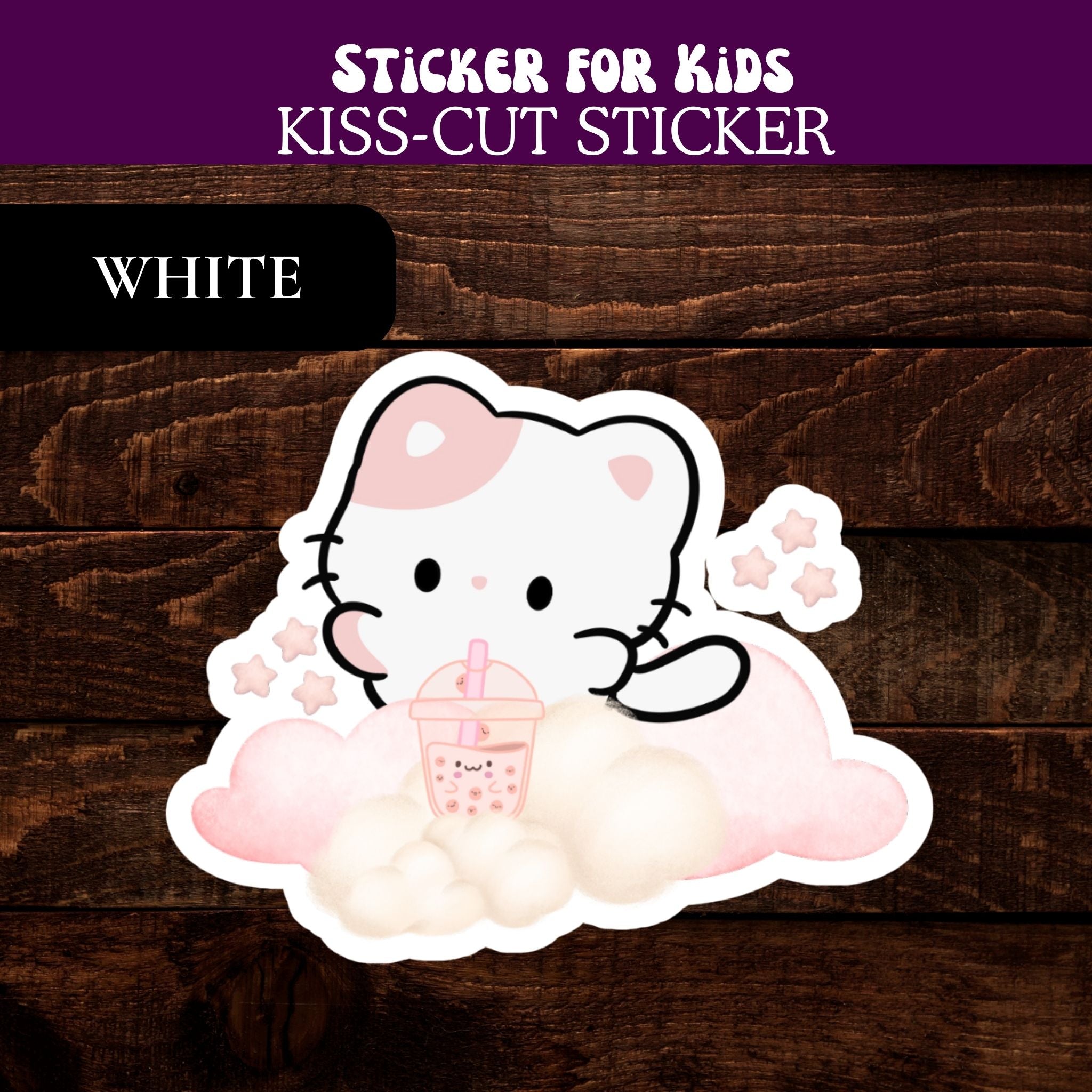 Sticker of a cartoon cat character holding a pink cup on a wooden surface with text indicating it's a 'Kiss-Cut Sticker' for kids.